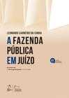 Livro - A Fazenda Pública Em Juízo - 21ª Edição 2024