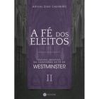 Livro - A Fé dos Eleitos 2