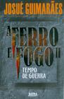 Livro - A ferro e fogo II - tempo de guerra