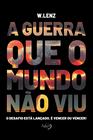 Livro - A guerra que o mundo não viu