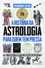 Livro - A História da Astrologia para quem tem pressa