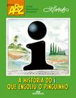 Livro - A História do I Que Engoliu o Pinguinho