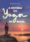 Livro - A História do Yoga no Brasil