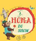 Livro - A hora do show : Puxe a aba e ouça!