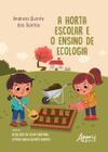 Livro - A horta escolar e o ensino de ecologia