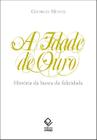 Livro - A idade de ouro