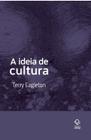 Livro - A ideia de cultura - 2ª edição