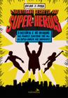 Livro - A Identidade Secreta dos Super-Heróis