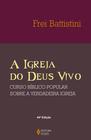 Livro - A Igreja do Deus vivo