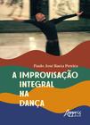 Livro - A improvisação integral na dança