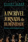 Livro - A incrível jornada da humanidade