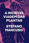 Livro - A incrível viagem das plantas