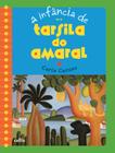 Livro - A infância de Tarsila do Amaral