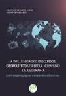 Livro - A influência dos discursos geopolíticos da mídia no ensino de geografia