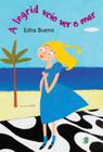 Livro - A ingrid veio ver o mar