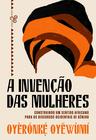 Livro - A invenção das mulheres