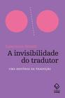 Livro - A invisibilidade do tradutor