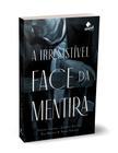 Livro - A irresistível face da mentira