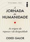 Livro A Jornada da Humanidade Oded Galor