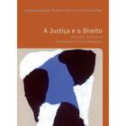 Livro - A justiça e o direito