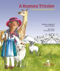 Livro - A kantuta tricolor e outras histórias da Bolívia