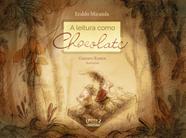 Livro - A Leitura como Chocolate