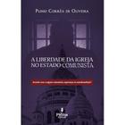 Livro A Liberdade da Igreja no Estado Comunista - Plinio Corrêa de Oliveira