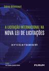 Livro - A Licitação Internacional na Nova Lei de Licitações