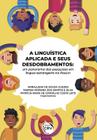 Livro - A linguística aplicada e seus desdobramentos