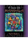 Livro A Luz da Mandala (Rashe Baghera)