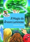 Livro - A Magia da árvore luminosa