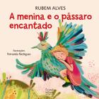 Livro - A menina e o pássaro encantado