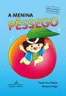 Livro - A Menina Pêssego