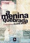 Livro - A menina quebrada