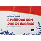 Livro - A minhoca com dor de barriga