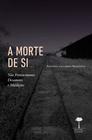 Livro - A Morte de Si