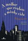 Livro - A mulher que roubou a minha vida