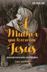 Livro - A mulher que tocou em Jesus