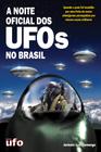 Livro A Noite Oficial Dos Ufos No Brasil