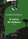 Livro - A noiva de kebera