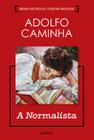 Livro - A Normalista - Adolfo Caminha