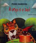 Livro A Onça e o Saci - Pedro Bandeira