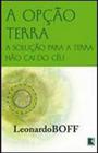 Livro A Opção Terra - Leonardo Boff