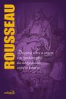 Livro - A origem da desigualdade entre os homens - Rousseau