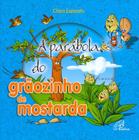 Livro - A parábola do grãozinho de mostarda