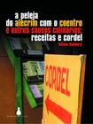 Livro - A peleja do alecrim com o coentro e outros causos culinários