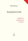 Livro - A pequena escala