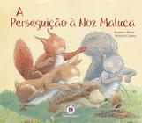 Livro - A perseguição à noz maluca