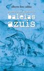 Livro - A perversa migração das baleias azuis