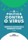 Livro - A política contra o vírus